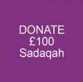 Donate Â£100 Sadaqah
