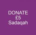 Donate Â£5 Sadaqah